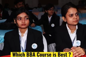 Which BBA course is best in Patna Gaya?