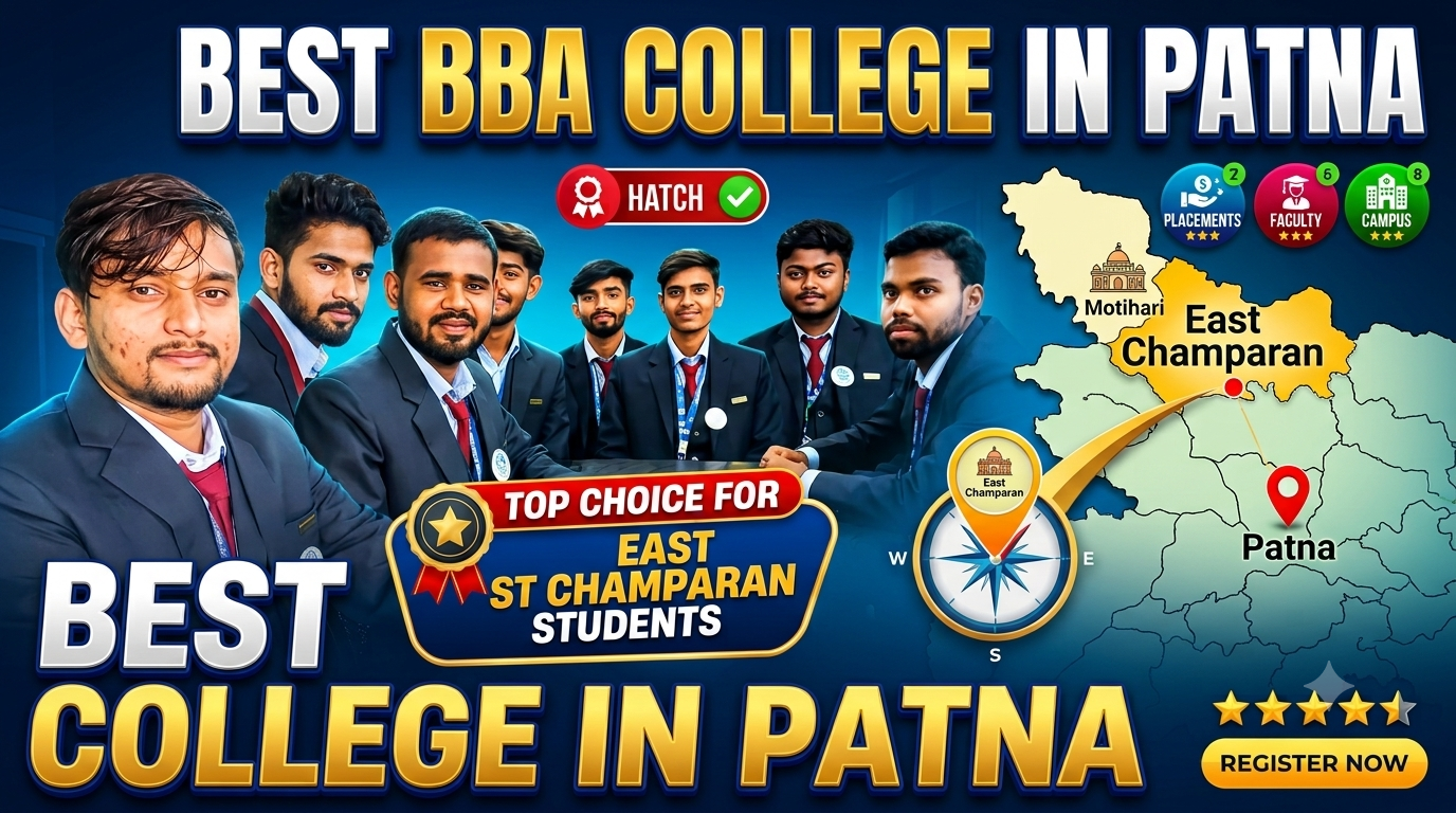Best BBA College In Patna For East Champaran