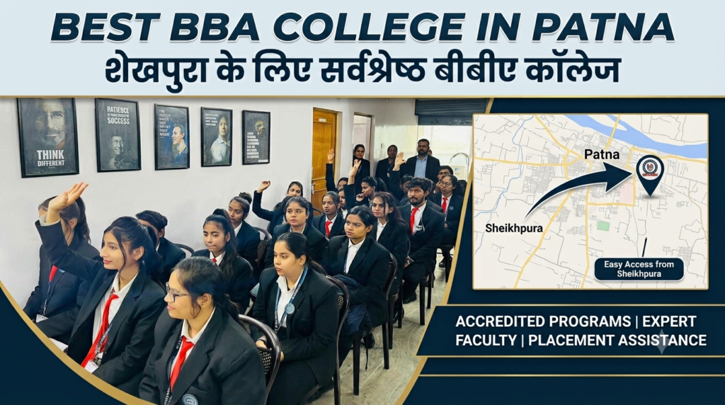 Best BBA College In Patna For Sheikhpura
