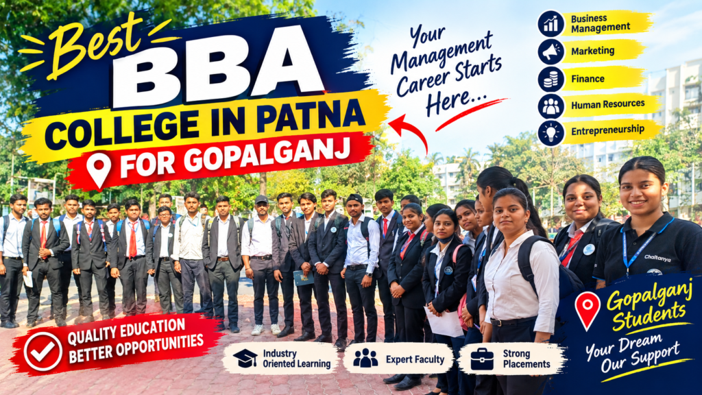Best BBA College In Patna For Gopalganj