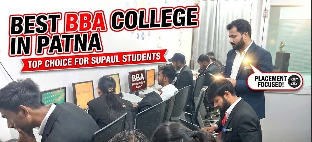 Best BBA College In Patna For Supaul